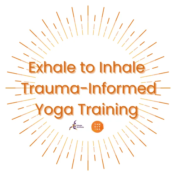 exhale to inhale trauma informed yoga training
