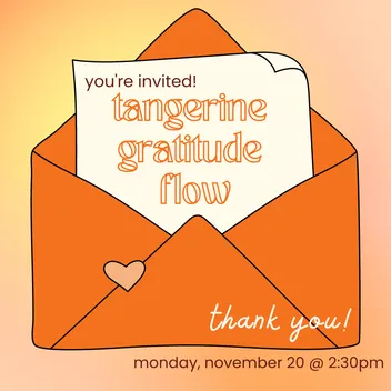 tangerine gratitude flow