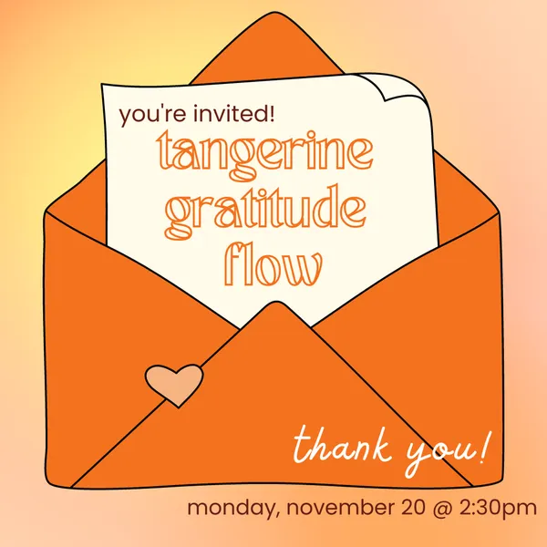 tangerine gratitude flow