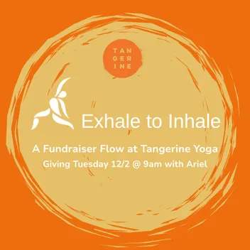 Fundraiser Flow: Exhale to Inhale