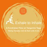 Fundraiser Flow: Exhale to Inhale