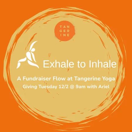 Fundraiser Flow: Exhale to Inhale
