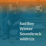 🍊 Liz's winter vacation and a Sad Boy Winter Soundtrack