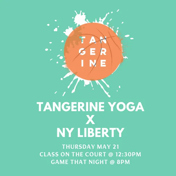Tangerine Yoga x NY Liberty: Yoga on the Court & Group Game