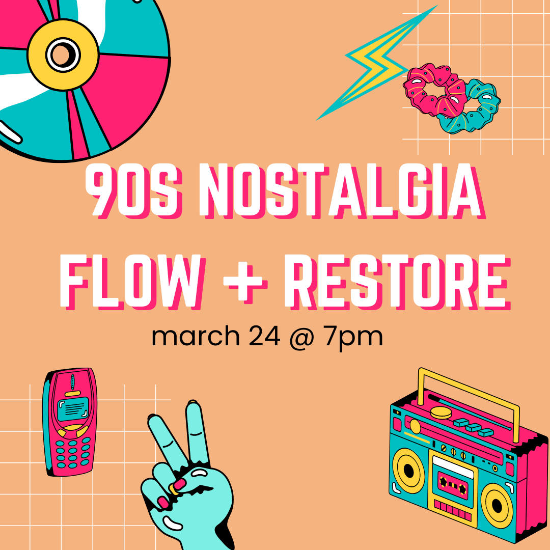 90s nostalgia flow + restore